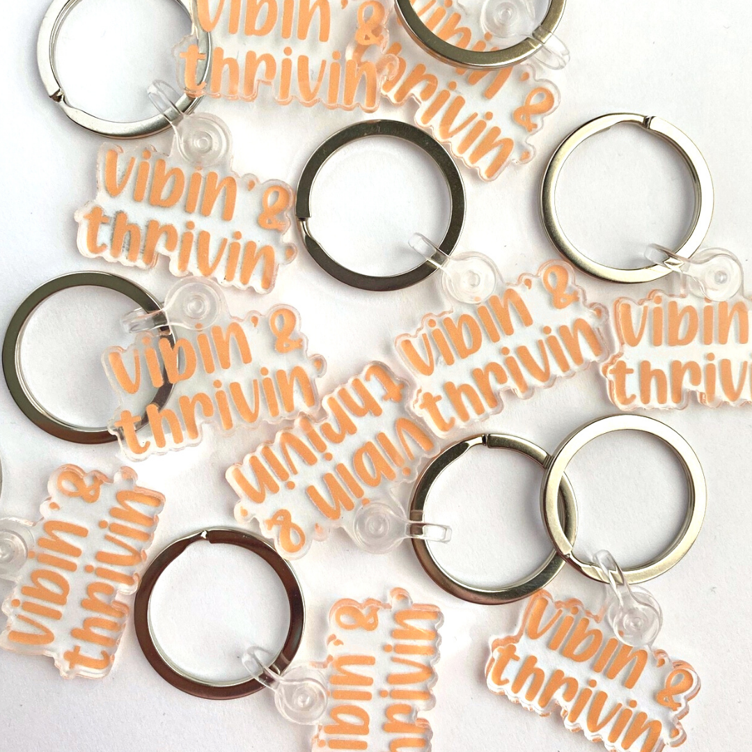Vibin and thrivin keychain